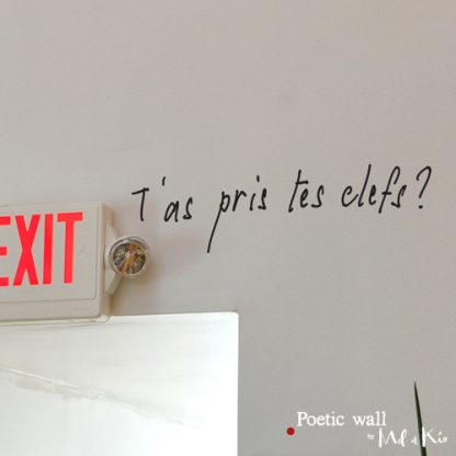 T'as pris tes clefs, Poetic wall®-1